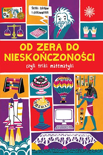 OD ZERA DO NIESKOŃCZONOŚCI, CZYLI TRIKI MATEMATYKI