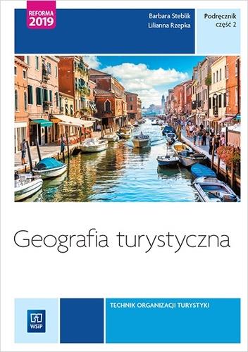 GEOGRAFIA TURYSTYCZNA. TECHNIK ORGANIZACJI TURYSTY