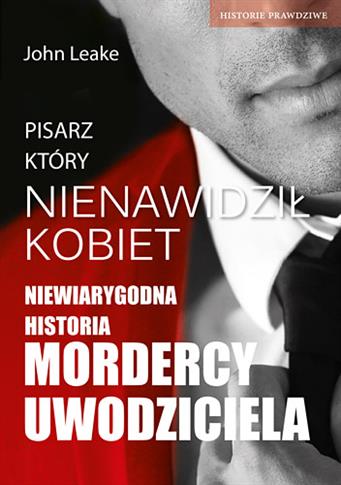 Pisarz, który nienawidził kobiet. Podwójne życie s