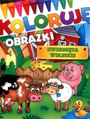 ZWIERZĘTA WIEJSKIE. KOLORUJĘ OBRAZKI