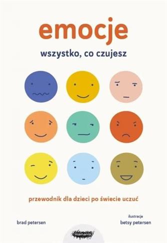 Emocje. Wszystko, co czujesz
