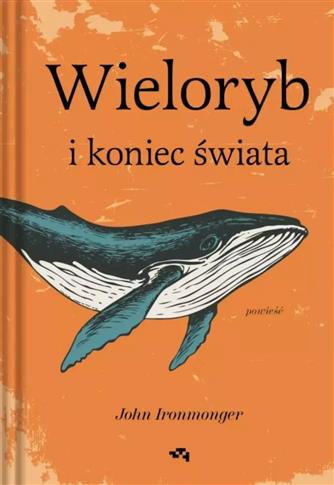 WIELORYB I KONIEC ŚWIATA