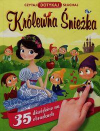 KRÓLEWNA ŚNIEŻKA CZYTAJ DOTYKAJ SŁUCHAJ