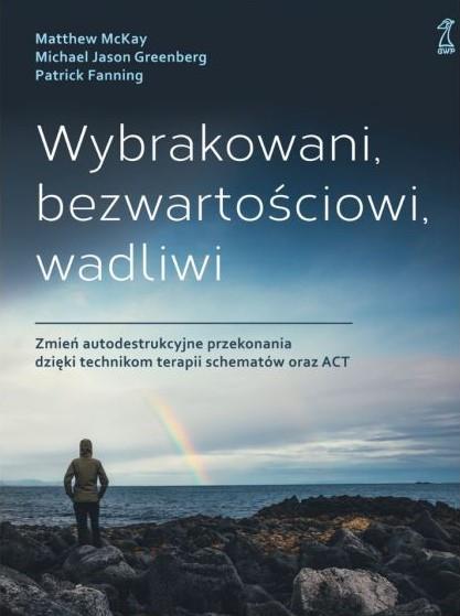 WYBRAKOWANI, BEZWARTOŚCIOWI, WADLIWI