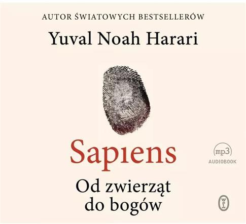 Sapiens. Od zwierząt do bogów. Audiobook