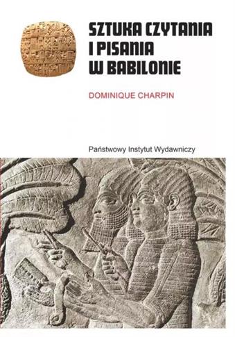 SZTUKA CZYTANIA I PISANIA W BABILONIE