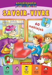 ENCYKLOPEDIA PRZEDSZKOLAKA SAVOIR-VIVRE