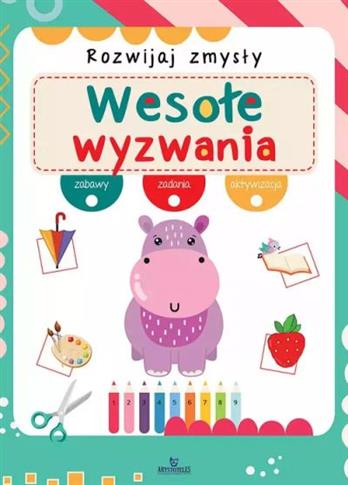 Rozwijaj zmysły Wesołe wyzwania