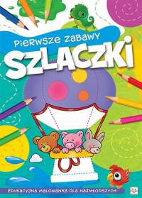 PIERWSZE ZABAWY SZLACZKI