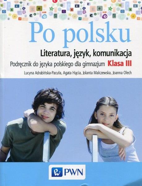 Po polsku 3. Literatura, język, komunikacja. Podrę