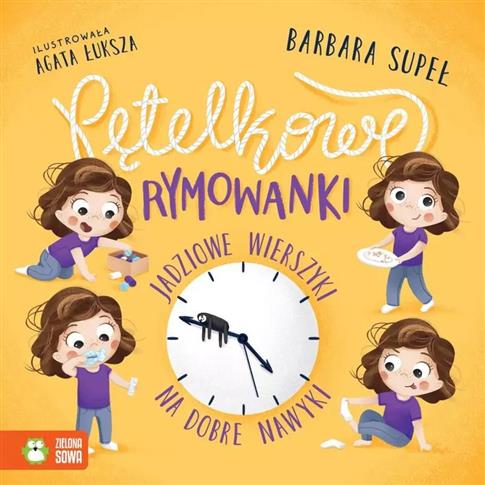 PĘTELKOWE RYMOWANKI. JADZIOWE WIERSZYKI NA DOBRE N