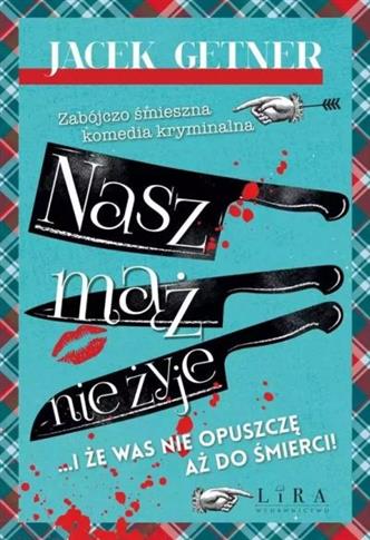 NASZ MĄŻ NIE ŻYJE