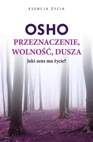 Przeznaczenie, wolność, dusza