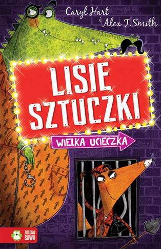 Lisie sztuczki. Wielka ucieczka 9788381545402