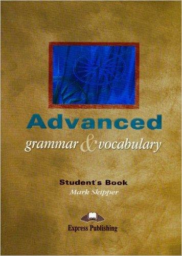 ADVANCED GRAMMAR & VOCABULARY SB