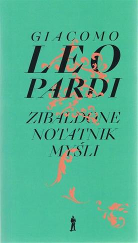 ZIBALDONE. NOTATNIK MYŚLI. WYBÓR