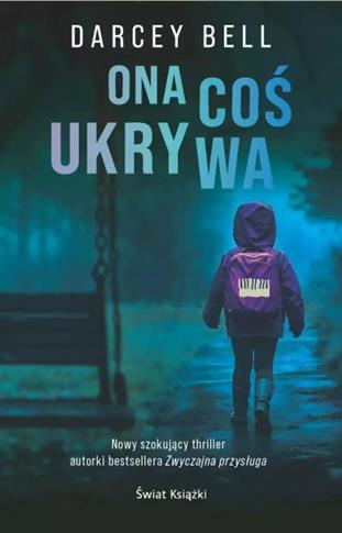 ONA COŚ UKRYWA