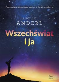 WSZECHŚWIAT I JA