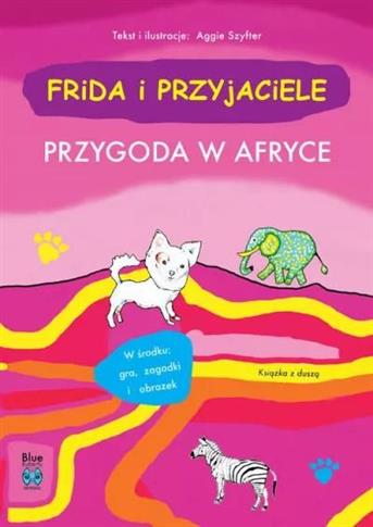 FRIDA I PRZYJACIELE. PRZYGODA W AFRYCE