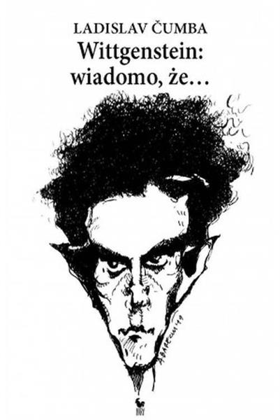 WITTGENSTEIN: WIADOMO, ŻE...