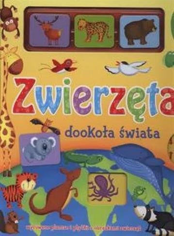 Zwierzęta dookoła świata