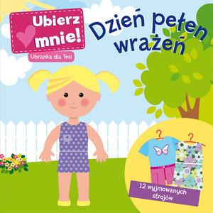 DZIEŃ PEŁEN WRAŻEŃ. UBIERZ MNIE! UBRANKA DLA TOSI