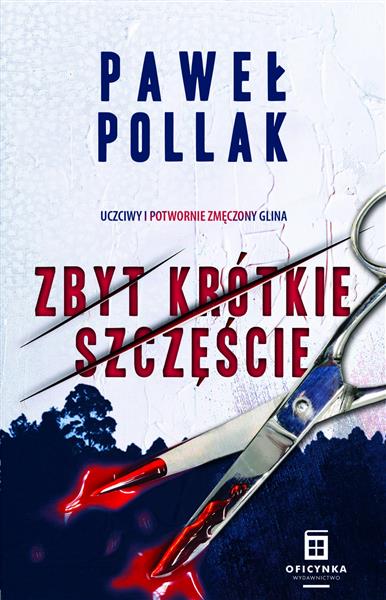 ZBYT KRÓTKIE SZCZĘŚCIE. MAREK PRZYGODNY. TOM 2.