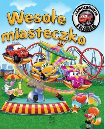 SAMOCHODZIK FRANEK WESOŁE MIASTECZKO