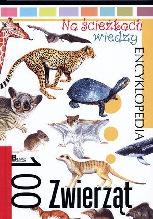 Encyklopedia Na ścieżkach wiedzy. 100 zwierząt
