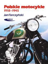 POLSKIE MOTOCYKLE 1918-1945