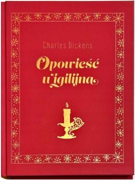 CHARLES DICKENS OPOWIEŚĆ WIGILIJNA