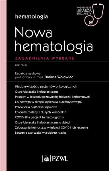 NOWA HEMATOLOGIA. ZAGADNIENIA WYBRANE