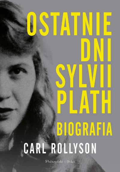 OSTATNIE DNI SYLVII PLATH