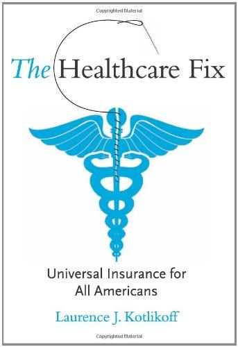 The Healthcare Fix: Universal Insurance for All...