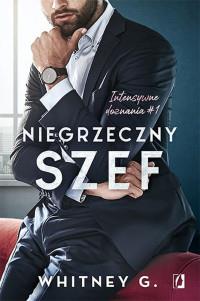 INTENSYWNE DOZNANIA . TOM 1. NIEGRZECZNY SZEF