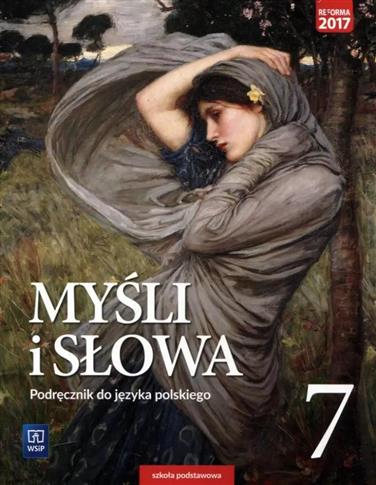 Język polski. Myśli i słowa. Podręcznik. Klasa 7