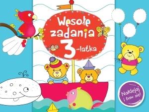 WESOŁE ZADANIA 3-LATKA. NAKLEJAJ I BAW SIĘ!