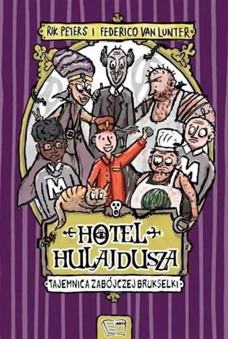 Hotel Hulajdusza. Tajemnica zabójczej brukselki