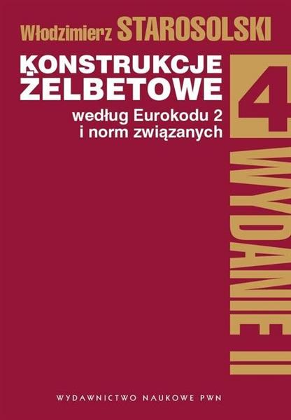 KONSTRUKCJE ŻELBETOWE WEDŁUG EUROKODU 2 I NORM ZWI