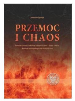 PRZEMOC I CHAOS. POWIAT SANOCKI I OKOLICE