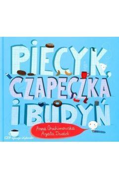 PIECYK, CZAPECZKA I BUDYŃ