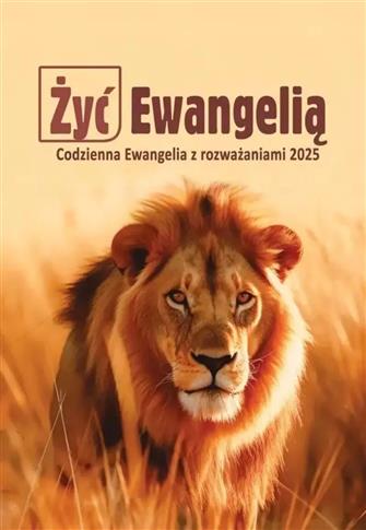 Żyć Ewangelią 2025 Codzienna Ewangelia z rozważani