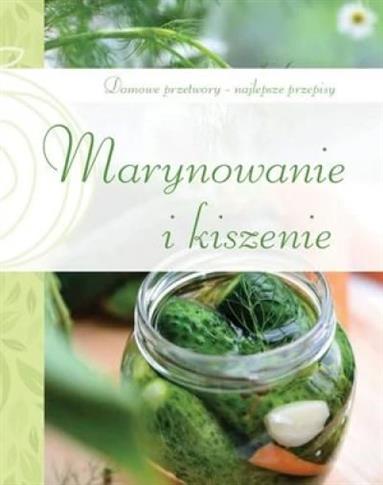 Marynowanie i kiszenie