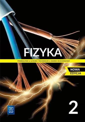 Fizyka 2. Liceum i technikum. Podręcznik. Zakres r