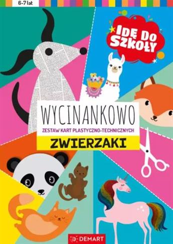 IDĘ DO SZKOŁY. WYCINANKOWO. ZWIERZAKI