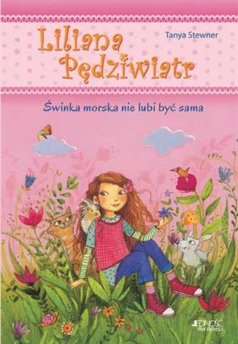 Liliana Pędziwiatr. Tom 2. Świnka morska nie lubi