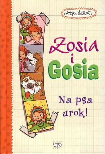 ZOSIA I GOSIA. NA PSA UROK