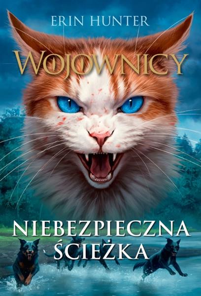 WOJOWNICY. TOM 5. NIEBIEZPIECZNA ŚCIEŻKA