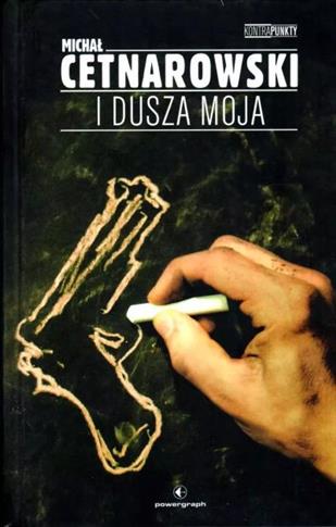 I dusza moja