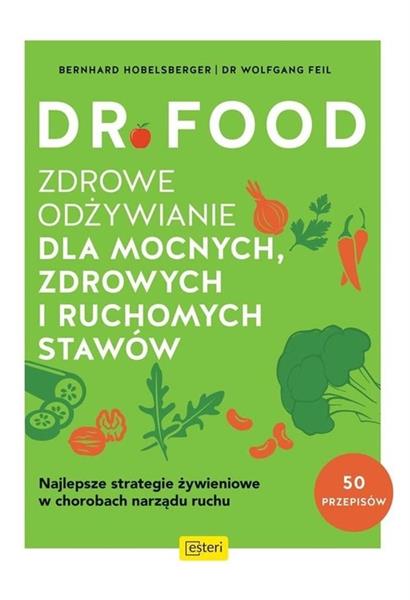 DR FOOD. ZDROWE ODŻYWIANIE DLA MOCNYCH, ZDROWYCH I